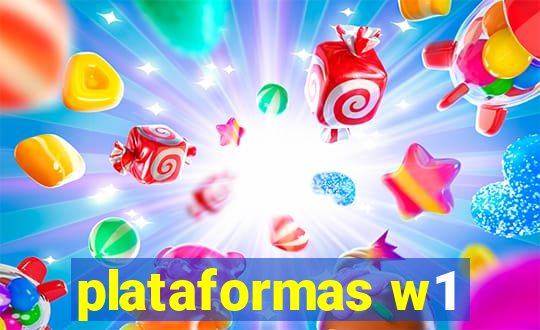 plataformas w1